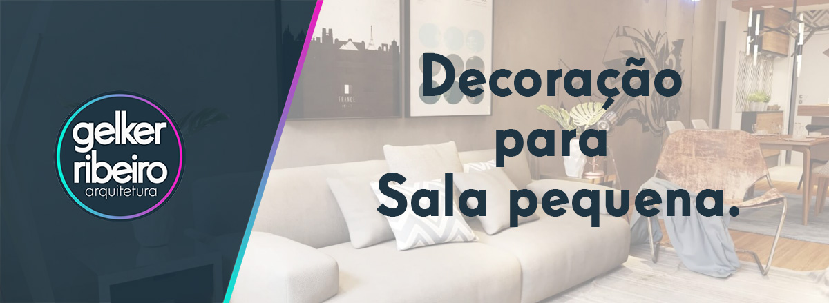 Decoração para Sala pequena.